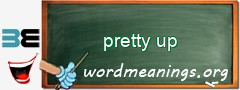 WordMeaning blackboard for pretty up